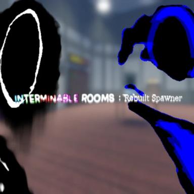 Interminable Rooms: Rebuilt Spawner (New Update) icon