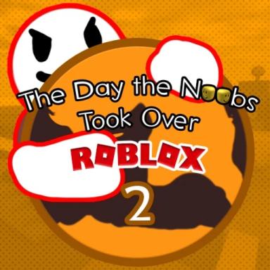Thumbnail for The Day the Noobs Took Over Roblox 2 Game