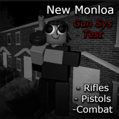 Thumbnail for (UPD) New Monloa Gun Sys Game