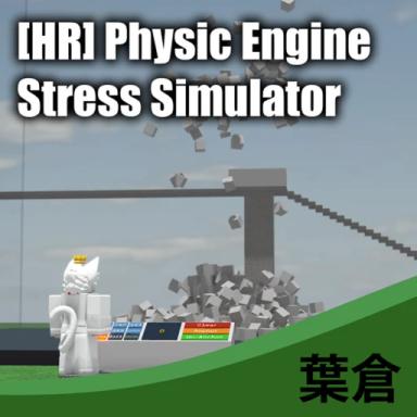 [HR] Physic Engine Stress Simulator | [V. 1.8.1] icon