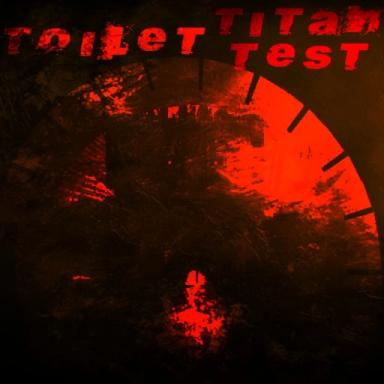 Thumbnail for Toilet Titan Test  Game