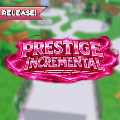 Thumbnail for [NEW RELEASE!] Prestige Incremental Game