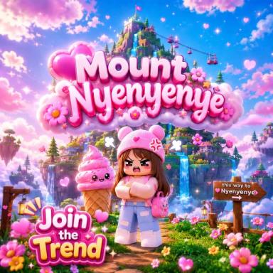 Thumbnail for [x500 FREE AVA] Mount Nyenyenye Game