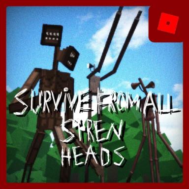 Thumbnail for Survive from all Siren Heads Game