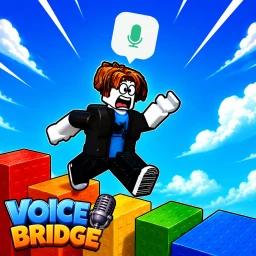 Thumbnail for Voice Bridge 🔊 [VC OBBY]  Game