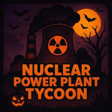 Nuclear Power Plant Tycoon [🎃HALLOWEEN UPDATE🎃] icon