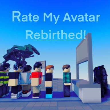 Thumbnail for Rate My Avatar Rebirthed! [Open Sourced!]  Game