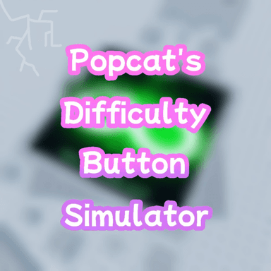 [Revamped c9] Popcat's Difficulty Button Simulator icon