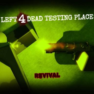 Thumbnail for Left 4 dead testing place REVIVAL Game