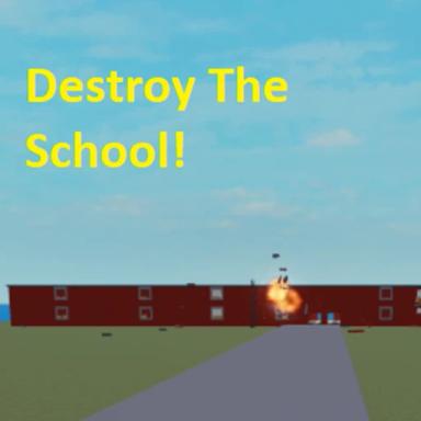 Thumbnail for Destroy The Entire School! Game