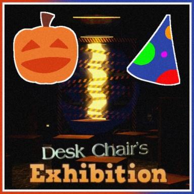 Thumbnail for [👁️] Desk Chair's Exhibition Game