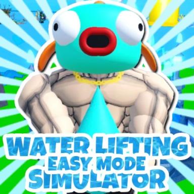 Thumbnail for [FIX]💪🌊Water Lifting Simulator [EASY😇] Game