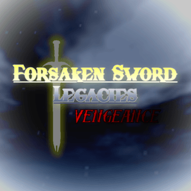 Forsaken Sword Legacies: Vengeance [TESTING] icon