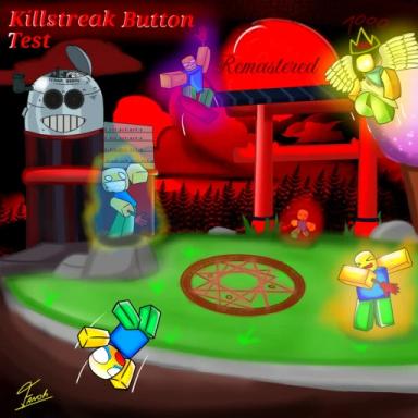 Thumbnail for Killstreak Button Test REMASTERED Game