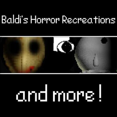 Thumbnail for Baldi's Horror Recreation And More! Game