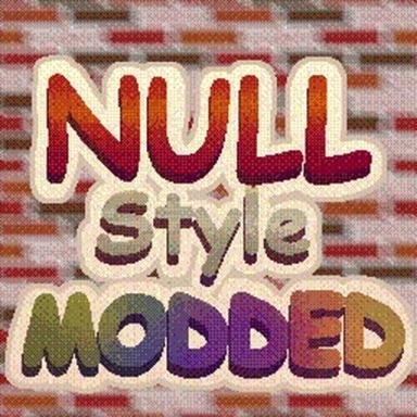 Thumbnail for | NULL Style MODDED | Game