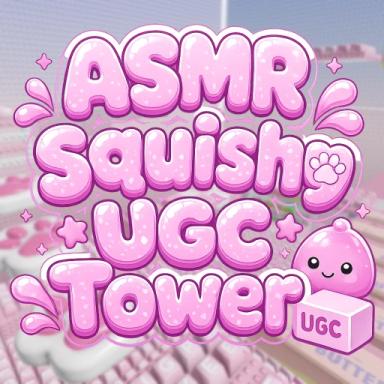 Thumbnail for ASMR Squishy UGC Tower [UGC!] Game