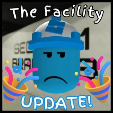 Thumbnail for [UPDATE] The Facility 🔨 Game