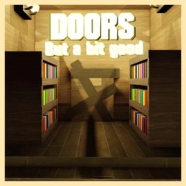 Thumbnail for Legacy DOORS But a bit good Game