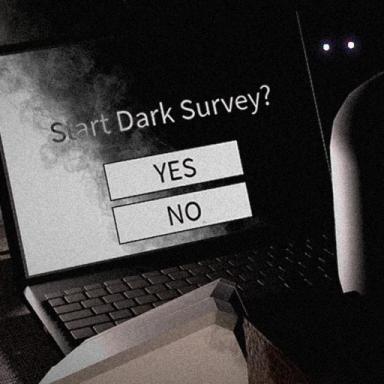Start Dark Survey? icon