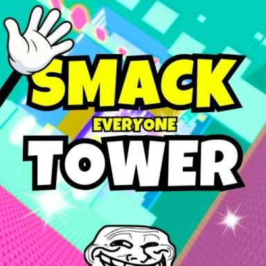 Thumbnail for [BACK 🎉] Smack Everyone Tower 🤚 Game