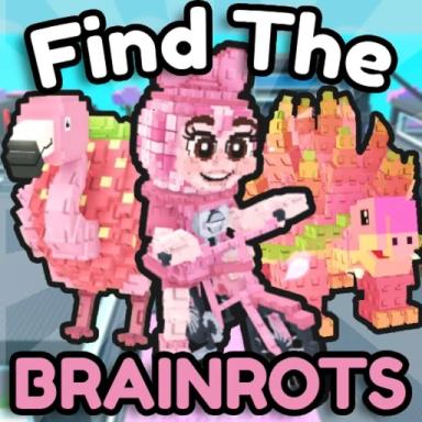 Thumbnail for [🍭] Find the Brainrots [212] Game