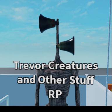 Thumbnail for Trevor Creatures RP and Other Stuff RP Game