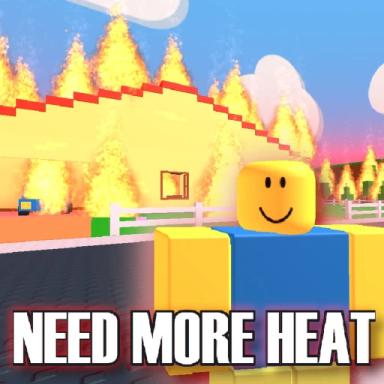 Thumbnail for 🔥NEED MORE HEAT🔥 Game