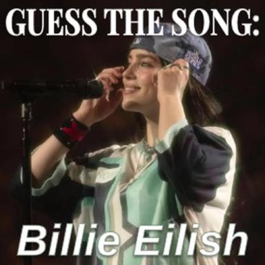 Thumbnail for GUESS THE SONG: Billie Eilish 💙 Game