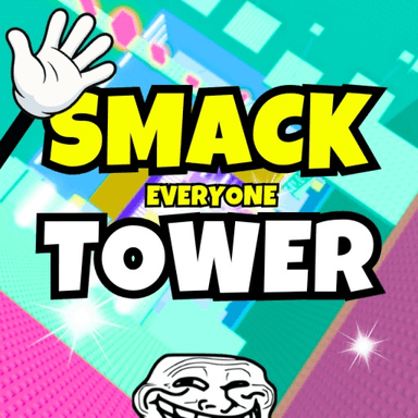 [BACK 🎉] Smack Everyone Tower 🤚 icon