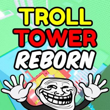 Thumbnail for Troll Tower Reborn 🔥 Game