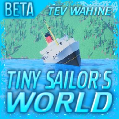 Thumbnail for Tiny Sailor's: WORLD™ [TEV WAHINE!] Game