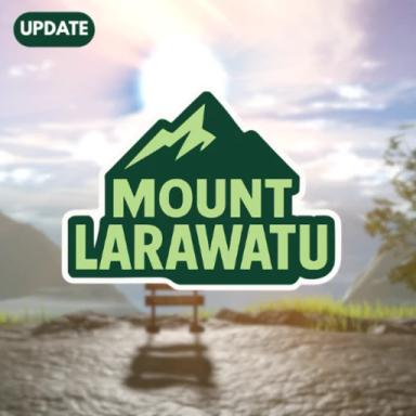 Thumbnail for [UPDATE 2] Mount Larawatu Game