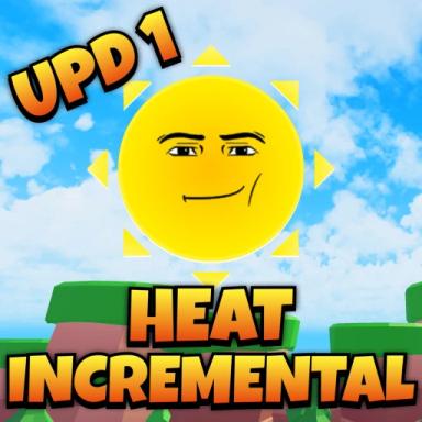Thumbnail for [🌑UPD1] Heat Incremental Game