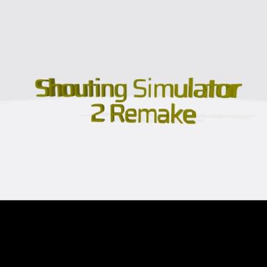 [QOL] Shouting Simulator 2 Remake icon