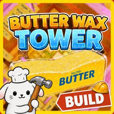 Thumbnail for Butter Wax Tower [BUILD!] Game