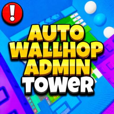 Thumbnail for Auto Wallhop to Admin Tower 👑 Game