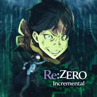 Thumbnail for Re:Zero Incremental [ARC 6] Game