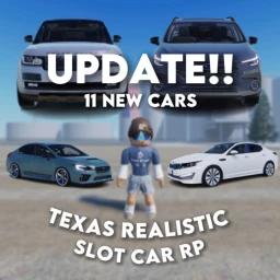 Thumbnail for UPDATE!! 11 NEW CARS!! Texas Realistic Slot Car RP Game