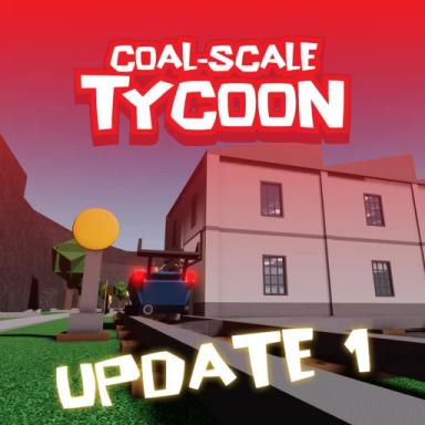 Thumbnail for ⛏️COAL-SCALE Tycoon⛏️ Game
