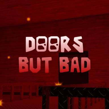 Thumbnail for DOORS But Bad Game