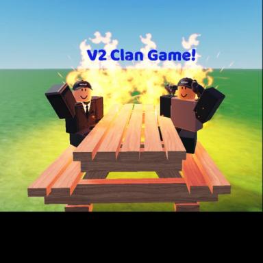 Thumbnail for V2 Clan Game! (BACK) Game