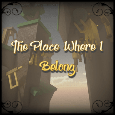 Thumbnail for The place where I belong (Tier 8 Obby) Game