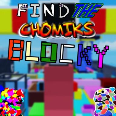 Thumbnail for [132] Find The Chomiks: Blocky Game