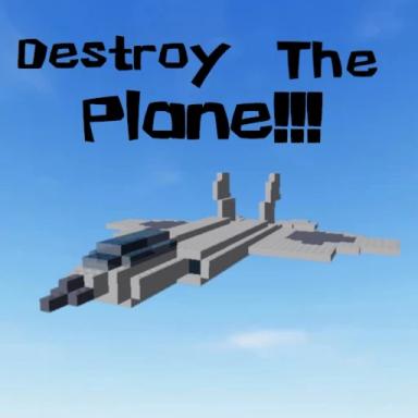 Thumbnail for DESTROY THE PLANE!!!! Game