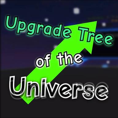 Thumbnail for Upgrade Tree of The Universe Game