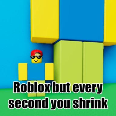 Roblox but every second you shrink [SECRET CLUB!] icon
