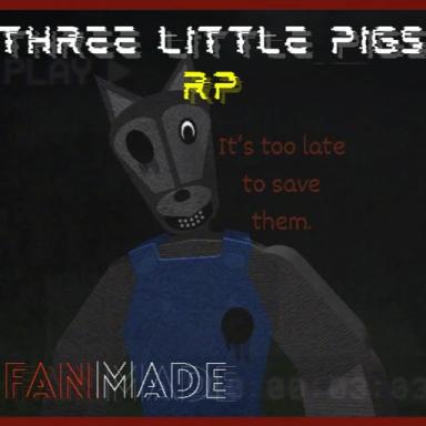 Thumbnail for Three Little Pigs [Analog Horror RP] Fanmade Game