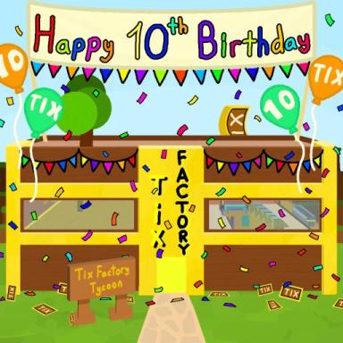 🎉 10th Anniversary of Tix Factory Tycoon icon