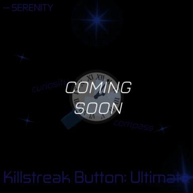 [SERENITY] Killstreak Button: Ultimate icon